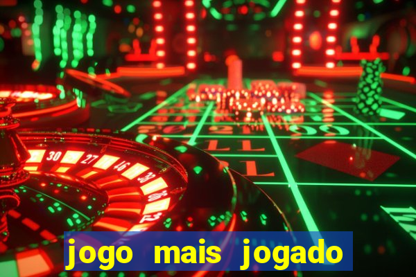 jogo mais jogado do mundo