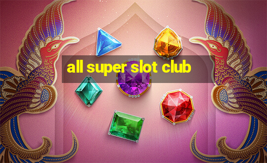 all super slot club