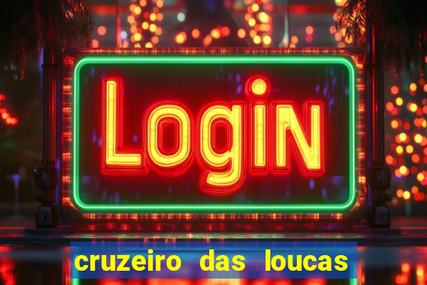 cruzeiro das loucas dublado torrent