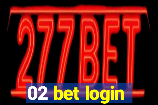 02 bet login