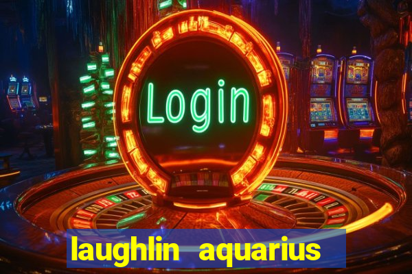 laughlin aquarius casino resort