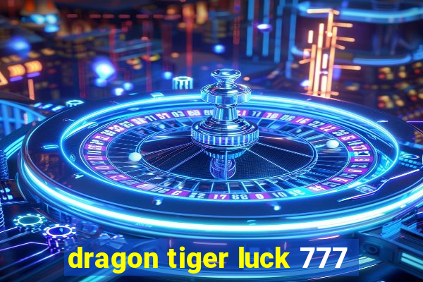 dragon tiger luck 777