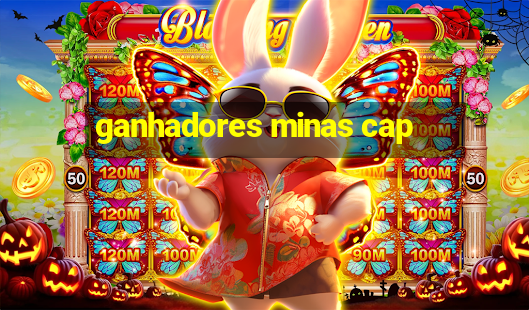 ganhadores minas cap