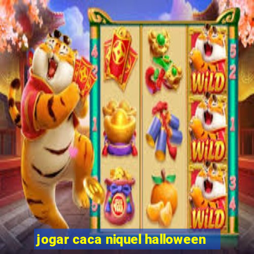 jogar caca niquel halloween