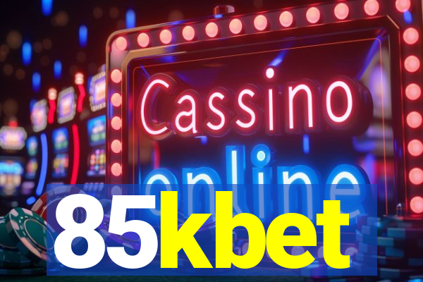 85kbet