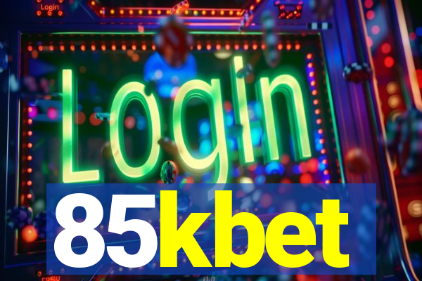 85kbet