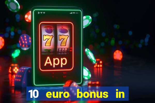 10 euro bonus in lucky casino