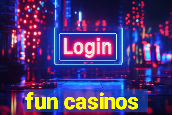 fun casinos