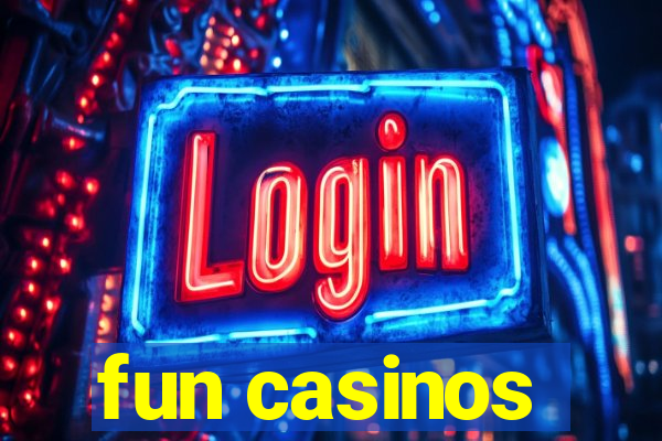 fun casinos