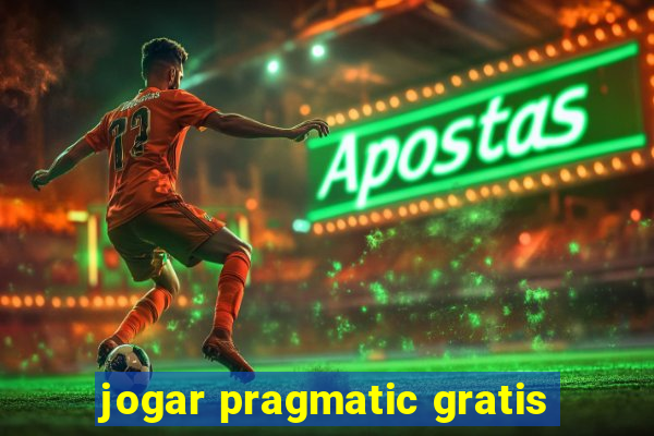 jogar pragmatic gratis