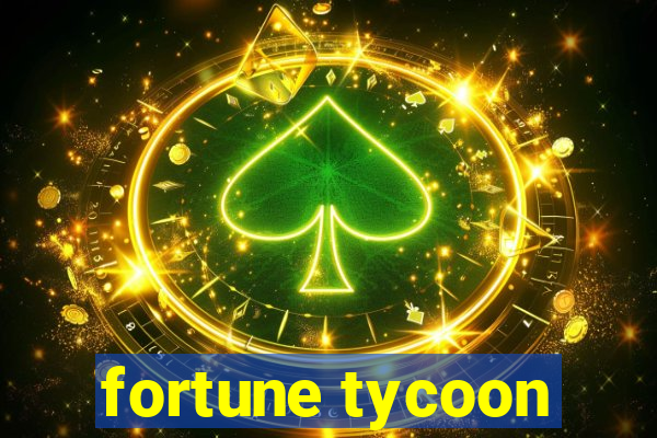 fortune tycoon