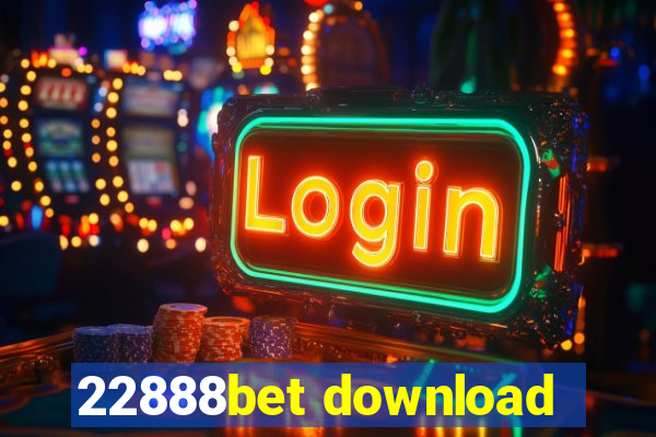 22888bet download