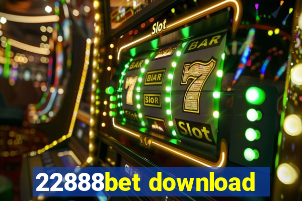 22888bet download