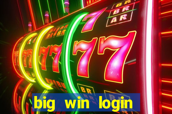 big win login verde download