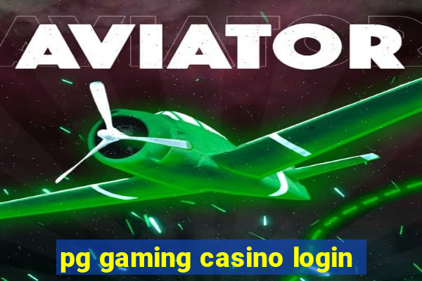 pg gaming casino login