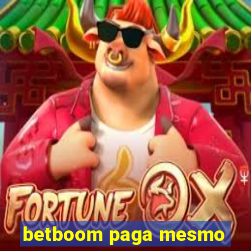 betboom paga mesmo