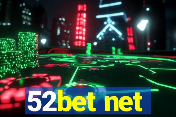 52bet net