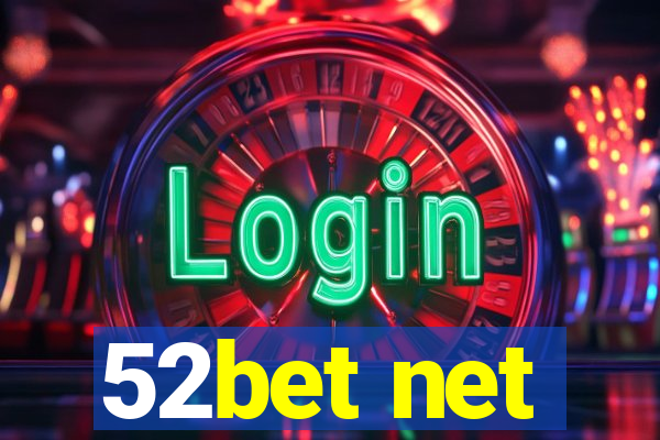 52bet net