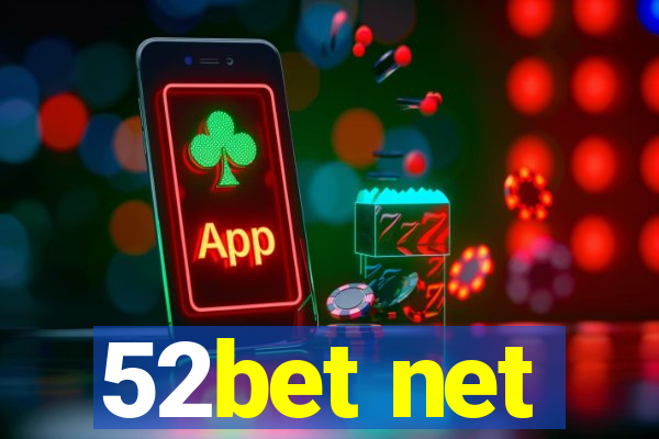 52bet net