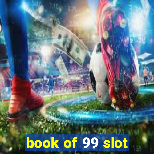 book of 99 slot