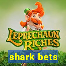 shark bets