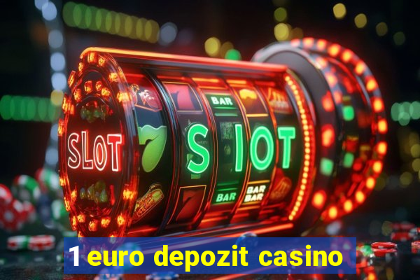 1 euro depozit casino