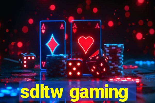 sdltw gaming