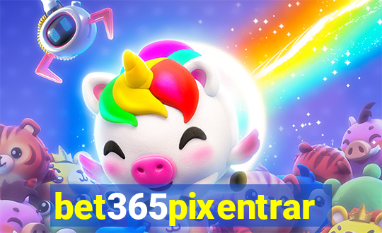 bet365pixentrar