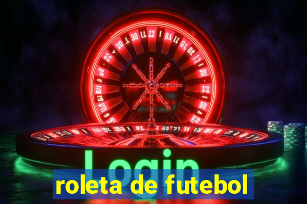 roleta de futebol