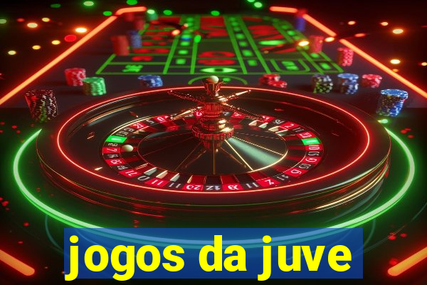 jogos da juve