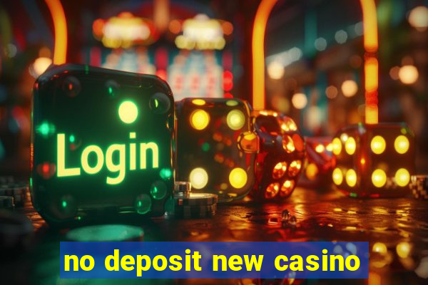 no deposit new casino