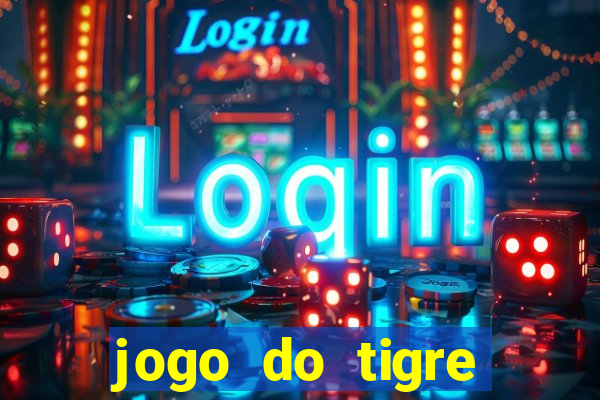 jogo do tigre falso dinheiro infinito