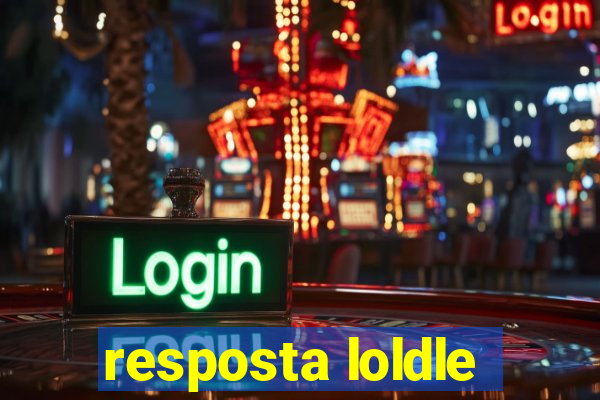 resposta loldle