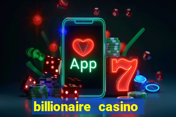 billionaire casino 100 free spins