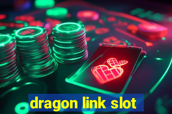 dragon link slot