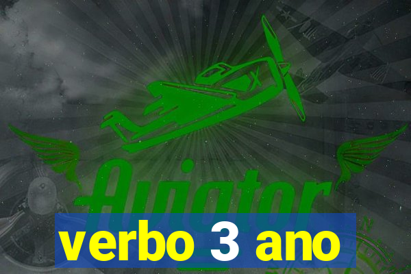 verbo 3 ano