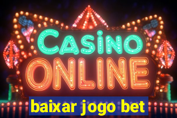 baixar jogo bet