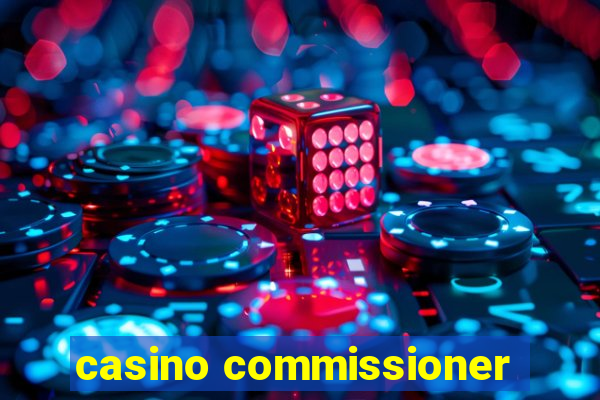 casino commissioner