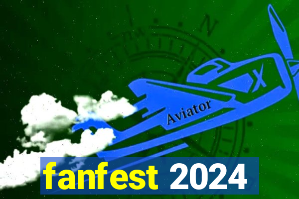 fanfest 2024