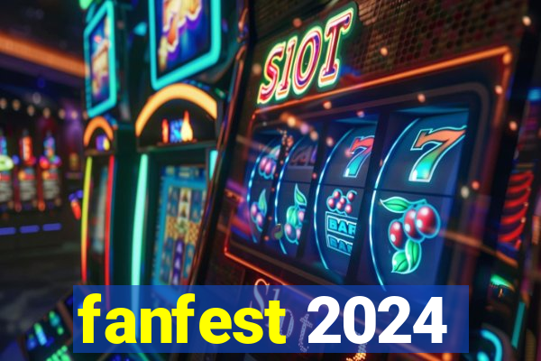 fanfest 2024