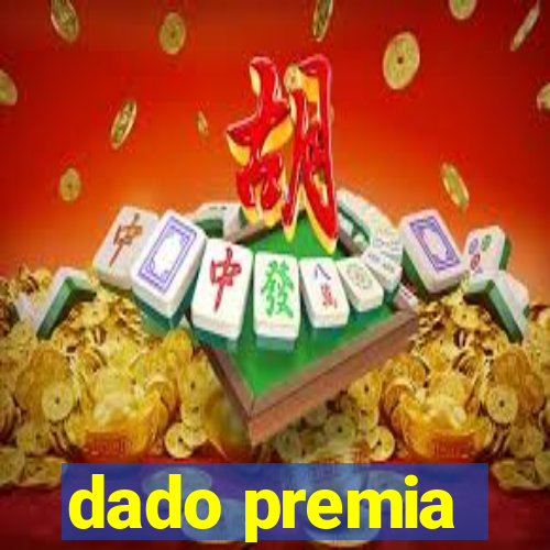 dado premia