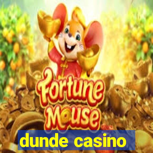 dunde casino