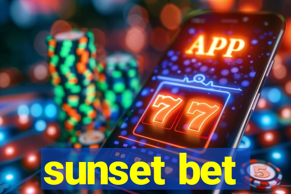 sunset bet