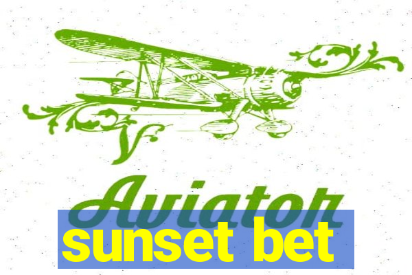 sunset bet