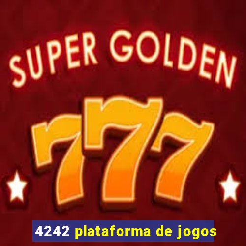 4242 plataforma de jogos