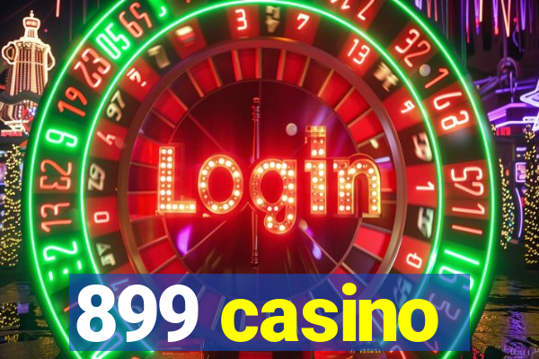 899 casino