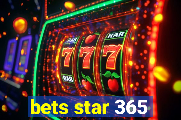 bets star 365