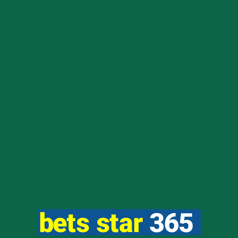 bets star 365