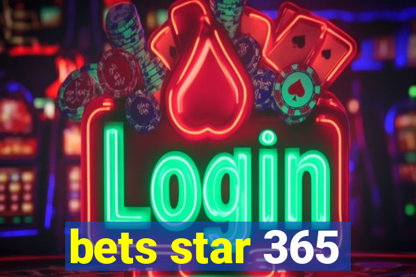 bets star 365