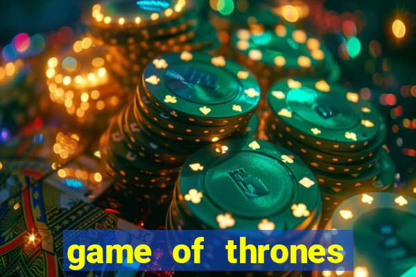 game of thrones 243 win ways slot review